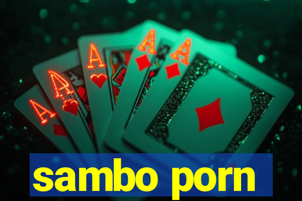sambo porn